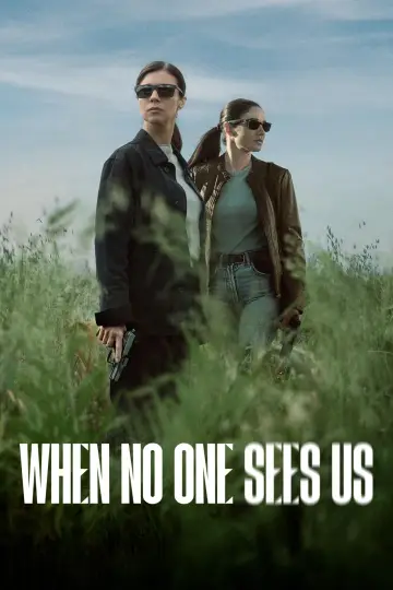 When No One Sees Us Poster