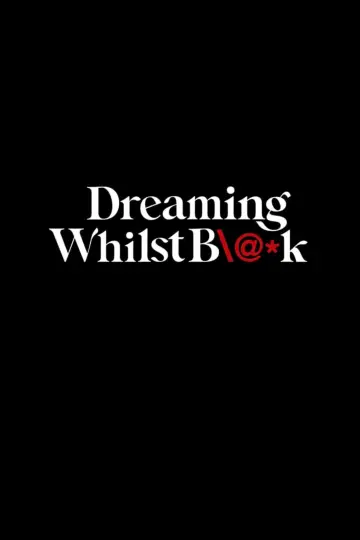 Poster for the TV series "Dreaming Whilst Black" #1559668