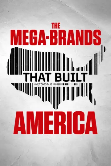 Poster for the TV series "The Mega-Brands That Built America" #1229538