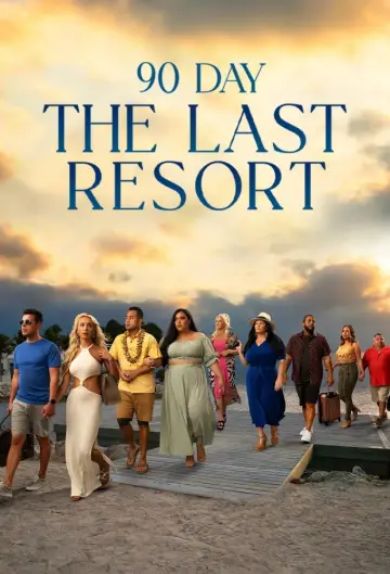 Poster for the TV series "90 Day: The Last Resort" #1227350