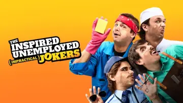 Backdrop for the TV series "The Inspired Unemployed (Impractical) Jokers" #1803033