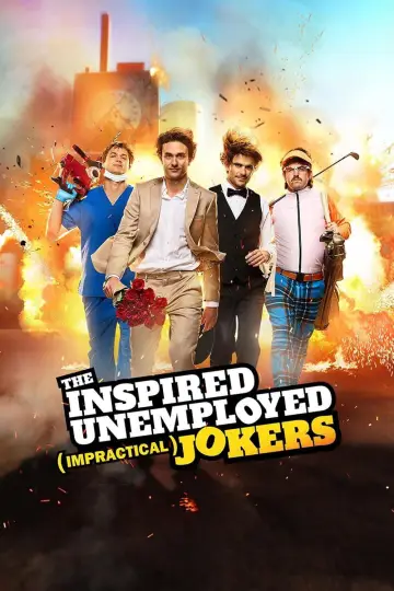 The Inspired Unemployed (Impractical) Jokers Poster