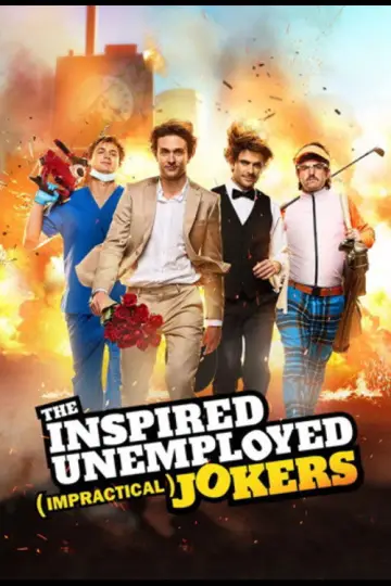 Poster for the TV series "The Inspired Unemployed (Impractical) Jokers" #1803036