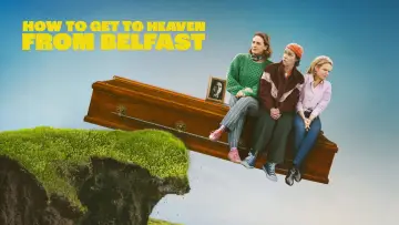 Backdrop for the TV series "How to Get to Heaven from Belfast" #1481842