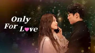 Backdrop к сериалу "Only for Love" #1414374