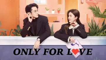 Backdrop к сериалу "Only for Love" #1414384