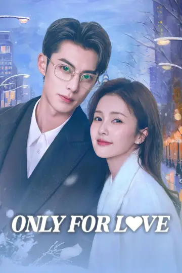 Poster к сериалу "Only for Love" #1414393