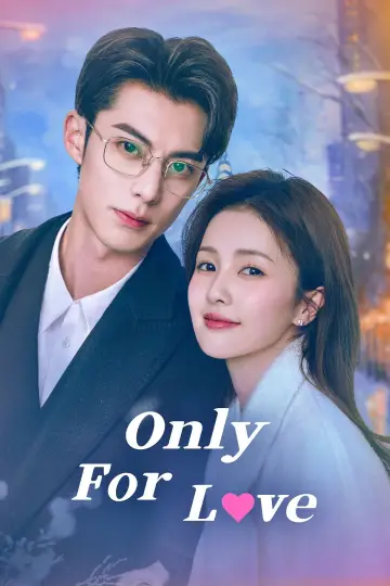 Poster к сериалу "Only for Love" #1414395