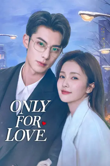 Poster к сериалу "Only for Love" #1414398