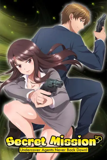 Secret Mission - Undercover Agents Never Back Down! Poster