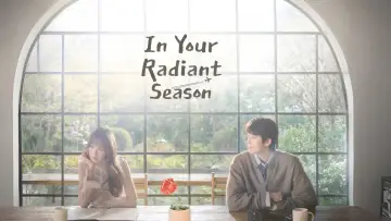 Backdrop for the TV series "In Your Radiant Season" #1478687