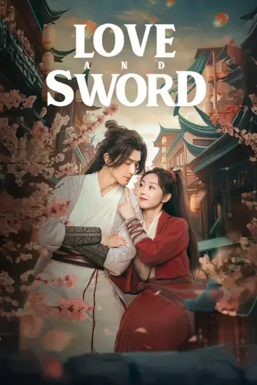 Poster к сериалу "Love and Sword" #1484199