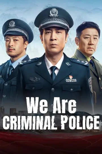 We Are Criminal Police Poster