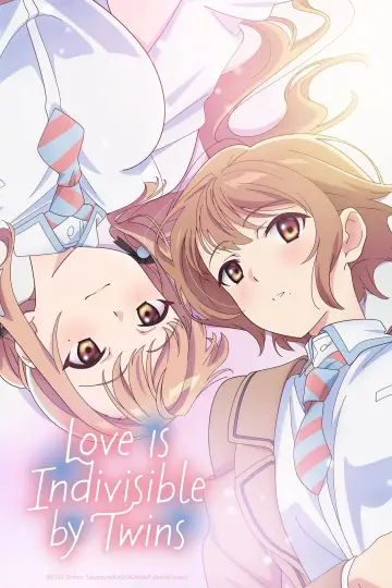 Poster for the TV series "Love Is Indivisible by Twins" #1509129