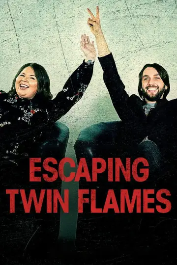 Escaping Twin Flames Poster