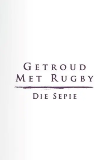 Getroud met Rugby: Die Sepie Poster