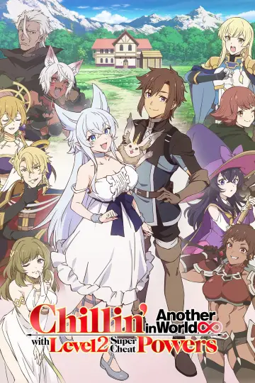 Chillin' in Another World with Level 2 Super Cheat Powers Poster