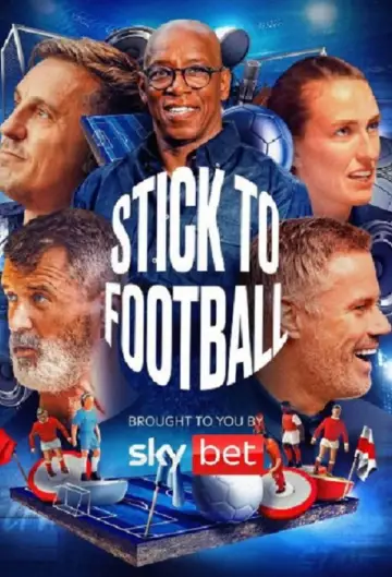 Stick to Football Poster