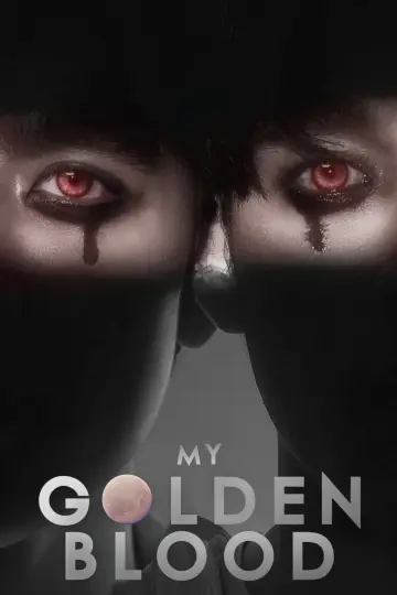 Poster for the TV series "My Golden Blood" #1549384