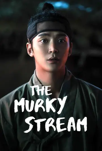 Poster к сериалу "The Murky Stream" #1505193