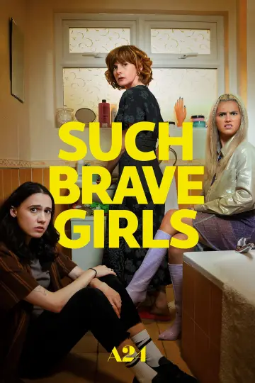 Poster for the TV series "Such Brave Girls" #1548728