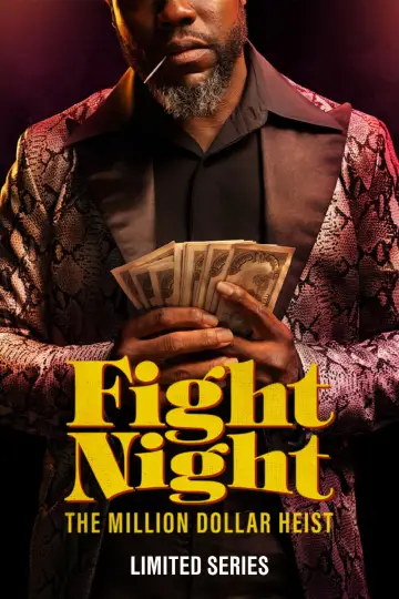 Poster for the TV series "Fight Night: The Million Dollar Heist" #1763820