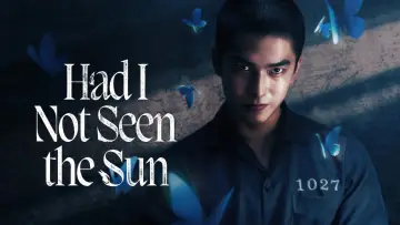 Backdrop for the TV series "Had I Not Seen the Sun" #1481575