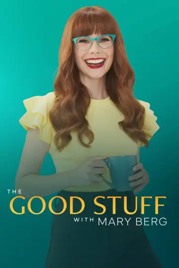Poster for the TV series "The Good Stuff with Mary Berg" #1361125