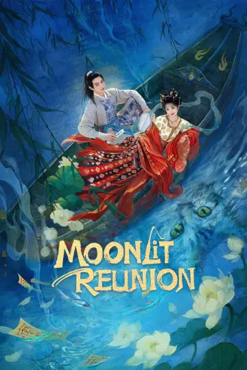 Poster к сериалу "Moonlit Reunion" #1403256