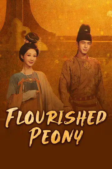 Poster к сериалу "Flourished Peony" #1473284