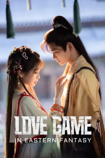 Poster for the TV series "Love Game in Eastern Fantasy" #1417769