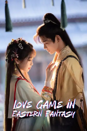 Poster for the TV series "Love Game in Eastern Fantasy" #1417770