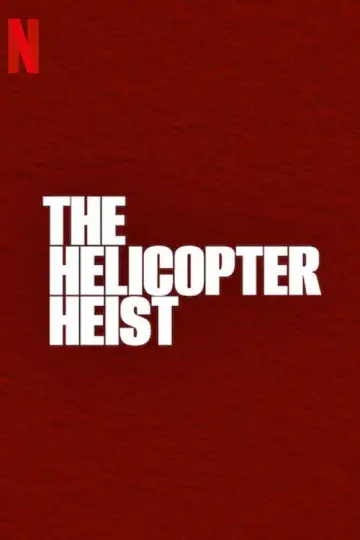 Poster for the TV series "The Helicopter Heist" #1423268