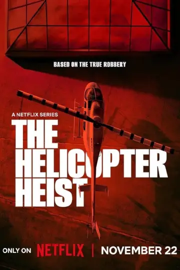 Poster for the TV series "The Helicopter Heist" #1423269