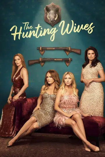 Poster for the TV series "The Hunting Wives" #1350824