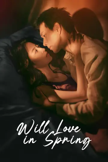Poster к сериалу "Will Love In Spring" #1449566