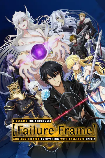 Poster for the TV series "Failure Frame: I Became the Strongest and Annihilated Everything with Low-Level Spells" #1668262