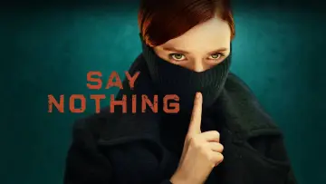 Backdrop for the TV series "Say Nothing" #1440735