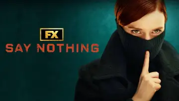 Backdrop for the TV series "Say Nothing" #1440737