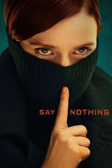 Poster for the TV series "Say Nothing" #1440777