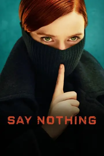 Poster for the TV series "Say Nothing" #1736364