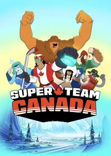 Poster for the TV series "Super Team Canada" #1672987