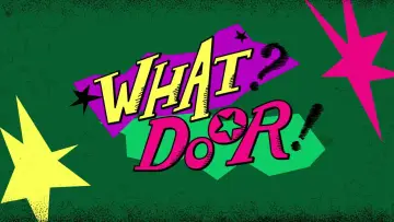 Backdrop for the TV series "WHAT? DOOR!" #1406491