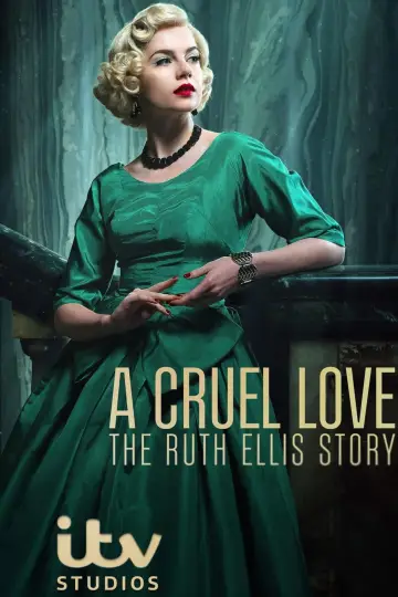 Poster for the TV series "A Cruel Love: The Ruth Ellis Story" #1659032