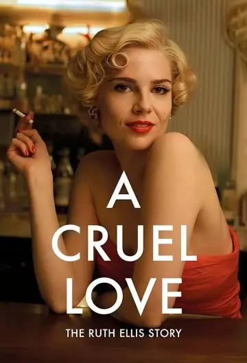 Poster for the TV series "A Cruel Love: The Ruth Ellis Story" #1659033