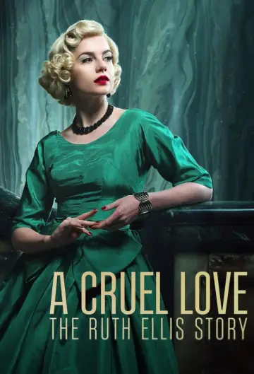 Poster for the TV series "A Cruel Love: The Ruth Ellis Story" #1659034