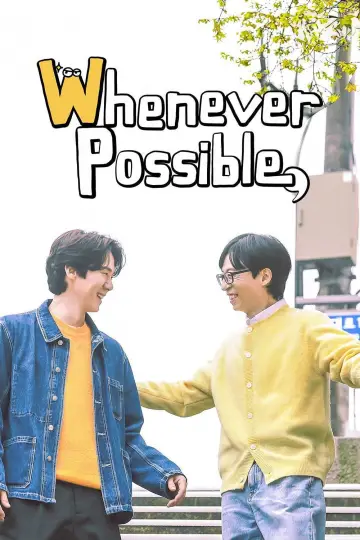 Poster к сериалу "Whenever Possible" #1227836