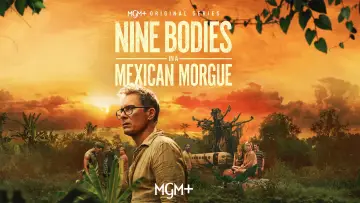 Backdrop for the TV series "Nine Bodies in a Mexican Morgue" #1549128