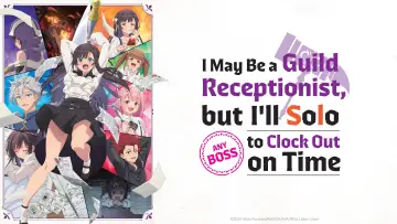 Backdrop for the TV series "I May Be a Guild Receptionist, but I