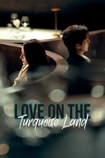 Poster for the TV series "Love on the Turquoise Land" #1495757